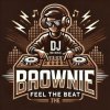 DJ Brownie - Feel This