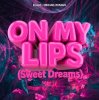 Klaas & Michael Roman - On My Lips (Sweet Dreams)