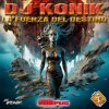 Cover DJ Konik - La Fuerza Del Destino (Makina Mix) DJ Konik - La Fuerza Del Destino (Makina Mix)
