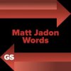 Matt Jadon - Words
