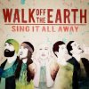 Walk Off the Earth - Rule the World