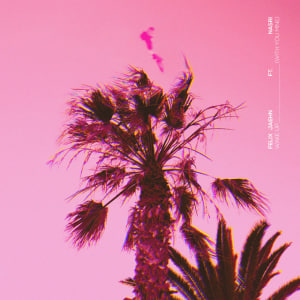  Felix Jaehn & NASRI - Wake Up (With You Mine)