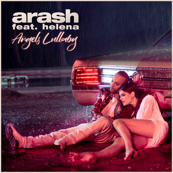  Arash feat. Helena - Angels Lullaby