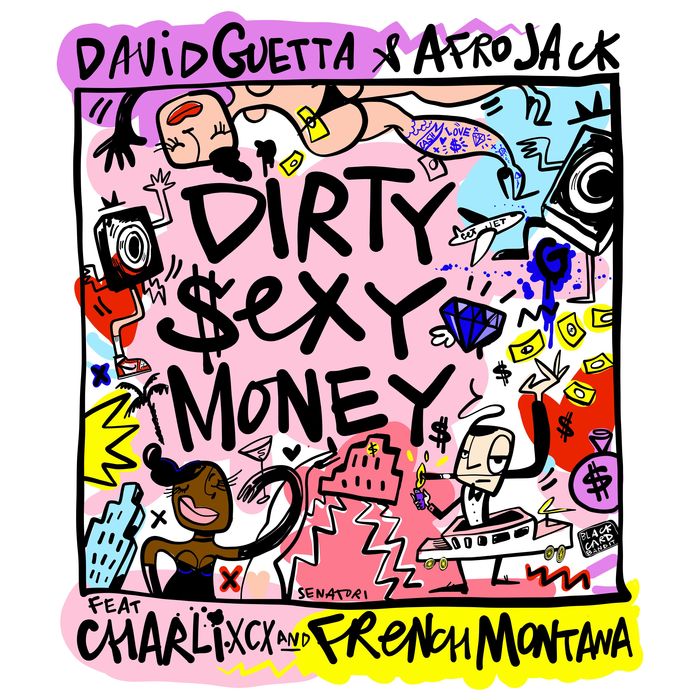  David Guetta & Afrojack  feat. Charli XCX - Dirty Sexy Money