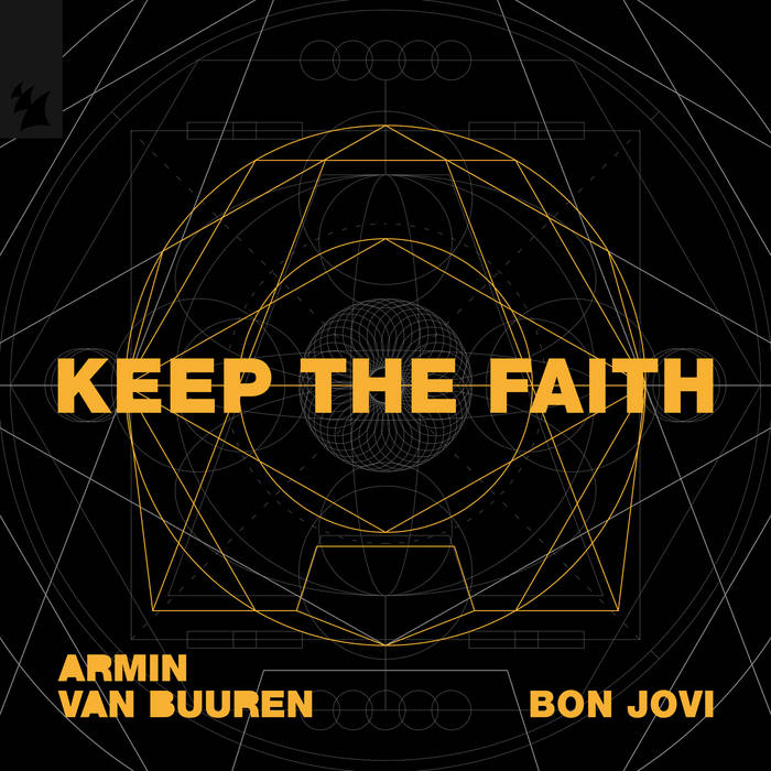  Armin van Buuren & Bon Jovi - Keep The Faith (Extended Mix)