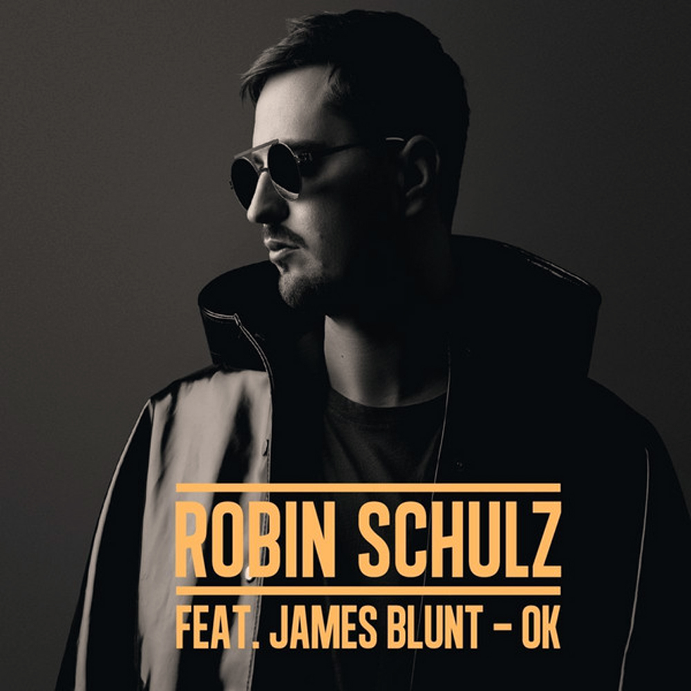  Robin Schulz feat. James Blunt - OK