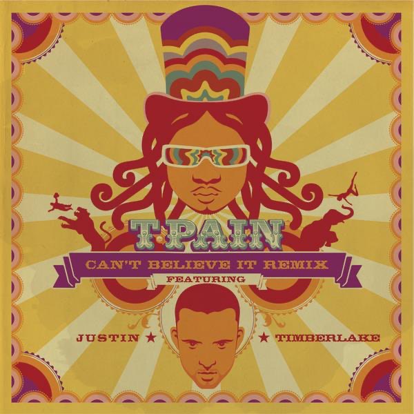  T-Pain Feat Justin Timberlake - Can't Believe It (Remix)