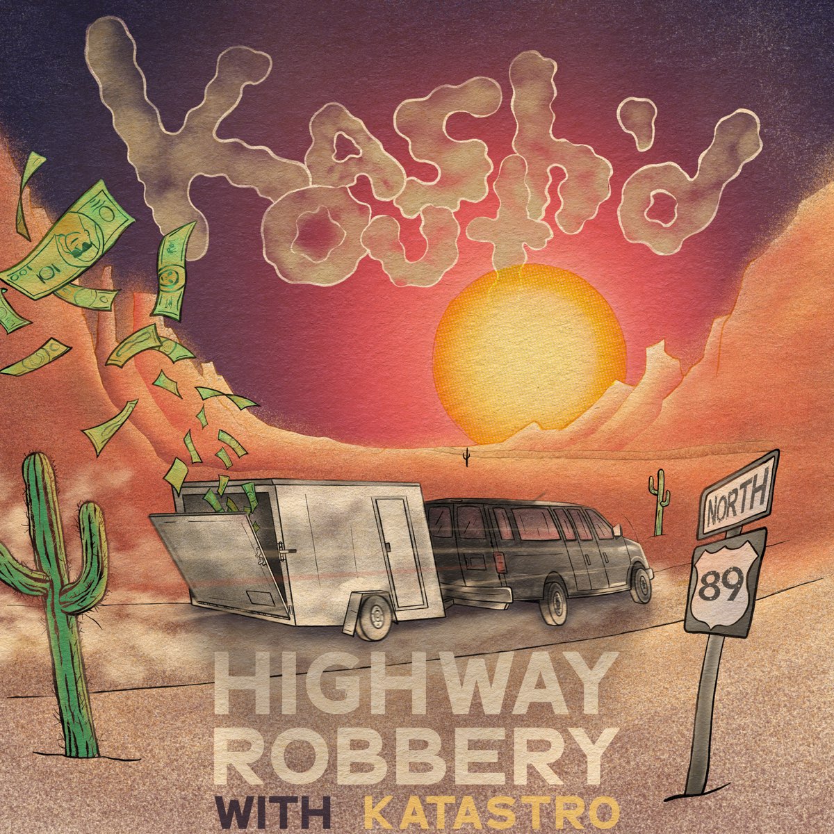  Kash'd Out - Highway Robbery