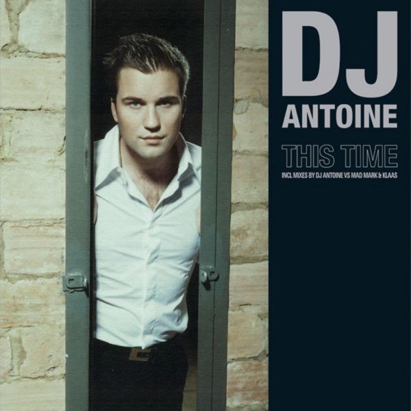  DJ Antoine - This Time (Klaas Remix)