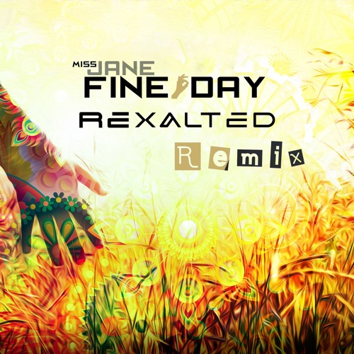  Miss Jane - Fine Day (Rexalted Remix)
