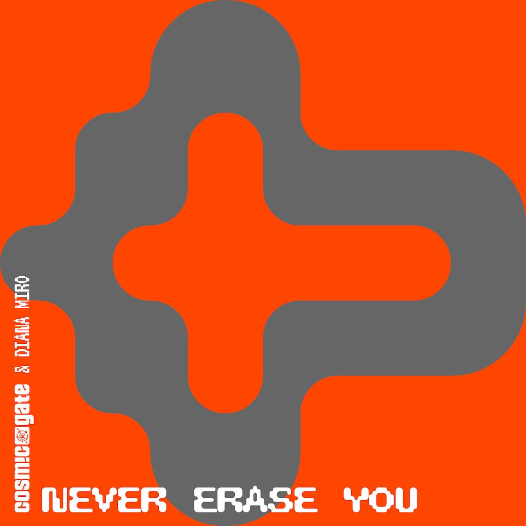  Cosmic Gate & Diana Miro - Never Erase You