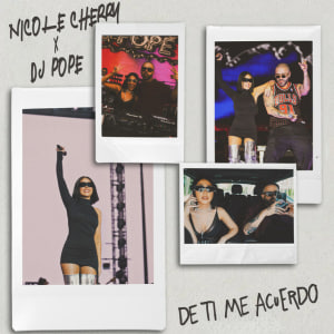  Nicole Cherry & Dj Pope - De ti me acuerdo