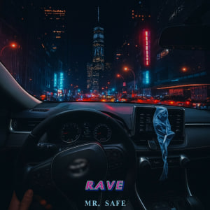  Mr. Safe - Rave