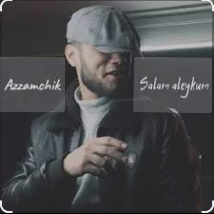  Azamchik - Салам алейкум всем вам добрый вечер пацаны