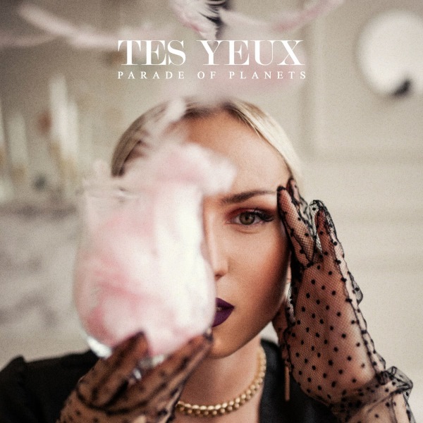  Parade of Planets - Tes Yeux