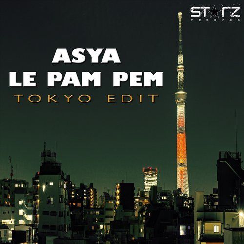  Asya - Le Pam Pem (Tokyo Edit)