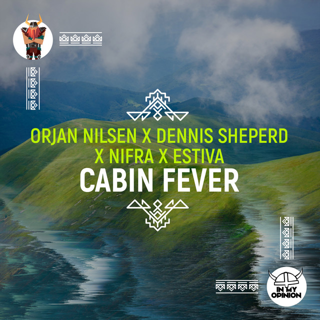  Orjan Nlsen, Nifra & Estiva - Cabin Fever (Extended Mix)