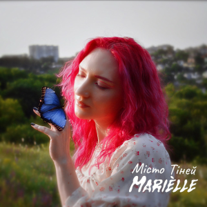  MARIÈLLE - Місто Тіней (Reimagined)