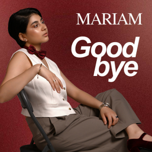  MARIAM - Good Bye