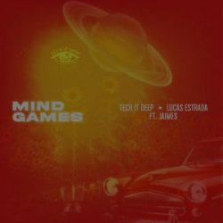 Lucas Estrada & TECH IT DEEP & Jaimes - Mind Games