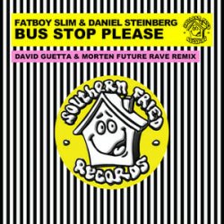 Fatboy Slim & Daniel Steinberg - Bus Stop Please (David Guetta & MORTEN Remix)