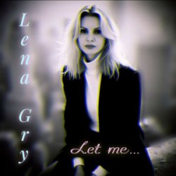 Lena Gry - Let me