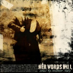 Her Words Kill - Sir This Is A Cutthroat Fashion