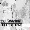 Cover DJ Sammy - Feel the love (radio edit) DJ Sammy - Feel the love (radio edit)