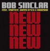 Cover Bob Sinclar Feat. Vybrate & Queen Ifrica & Makedah - New New New (Original Club Mix) Bob Sinclar Feat. Vybrate & Queen Ifrica & Makedah - New New New (Original Club Mix)