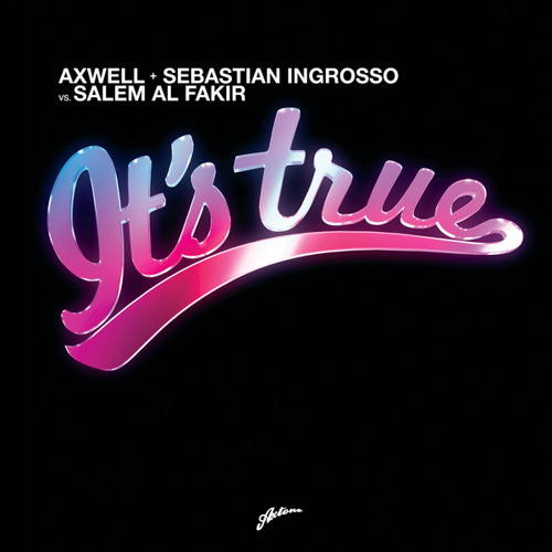  Axwell - It's True (Dabruck And Klein Mix)