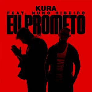  Kura & Nuno Ribeiro - Eu Prometo (Club Mix)