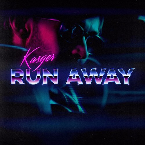  Kasger - Run Away