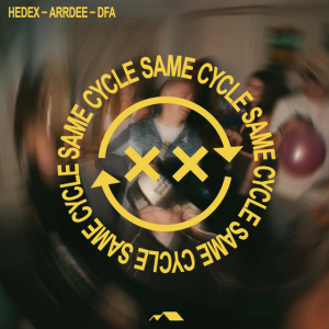  Hedex & ArrDee & Digital Farm Animals - Same Cycle