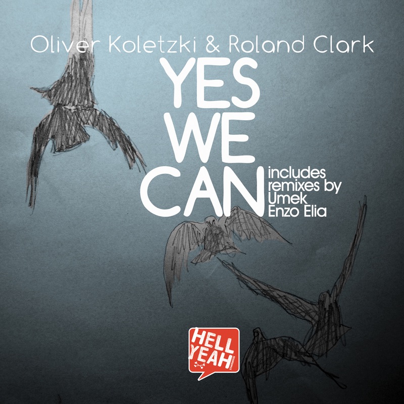  Oliver Koletzki & Roland Clark - Yes We Can (Umek Remix)