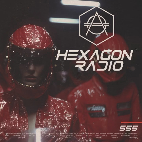  Don Diablo - Hexagon Radio 555