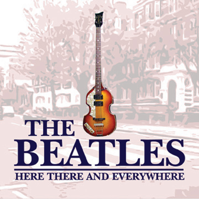  The Beatles - Here There And Everywhere