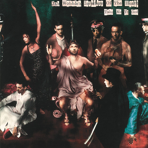  Jah Wobble's Invaders Of The Heart - Whisky Priests