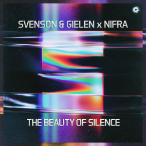  Svenson & Gielen & Nifra - The Beauty Of Silence
