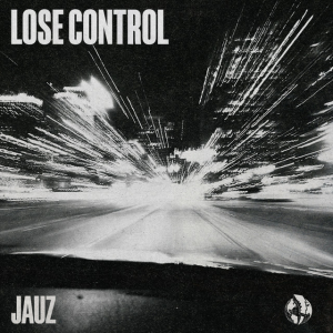  Jauz - Lose Control