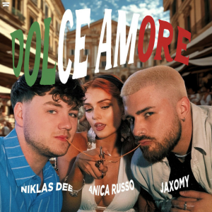 Niklas Dee & Jaxomy & Anica Russo - Dolce Amore