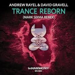  Andrew Rayel & David Gravell - Trance ReBorn (Original Mix)