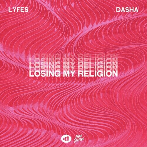  Dasha & Lyfes - Losing My Religion
