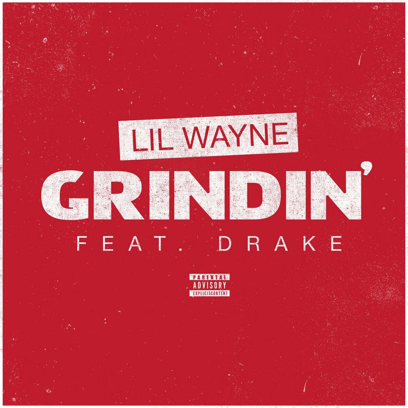  Lil Wayne & Drake - Grindin'