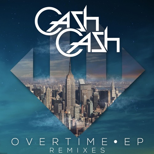  Cash Cash - Overtime (Vicetone Remix)