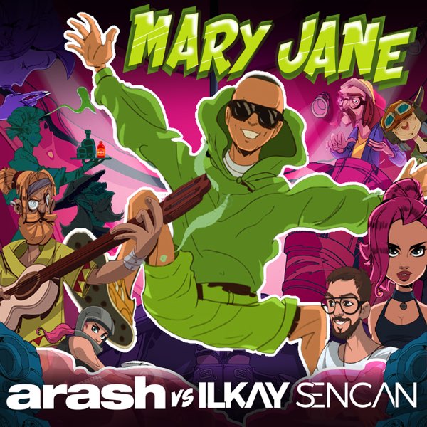  Arash & Ilkay Sencan - Mary Jane