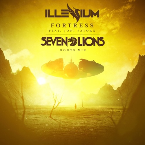  Illenium feat. Joni Fatora - Fortress (Seven Lions Roots Mix)