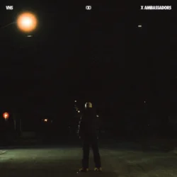 X Ambassadors - Low Life (Rerecorded)