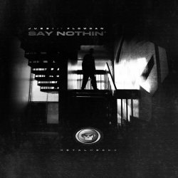Say Nothin (Original Mix)