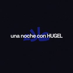 Hugel, Alleh, Yorghaki - una noche con hugel