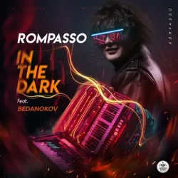 Rompasso feat. Bedanokov - In the Dark